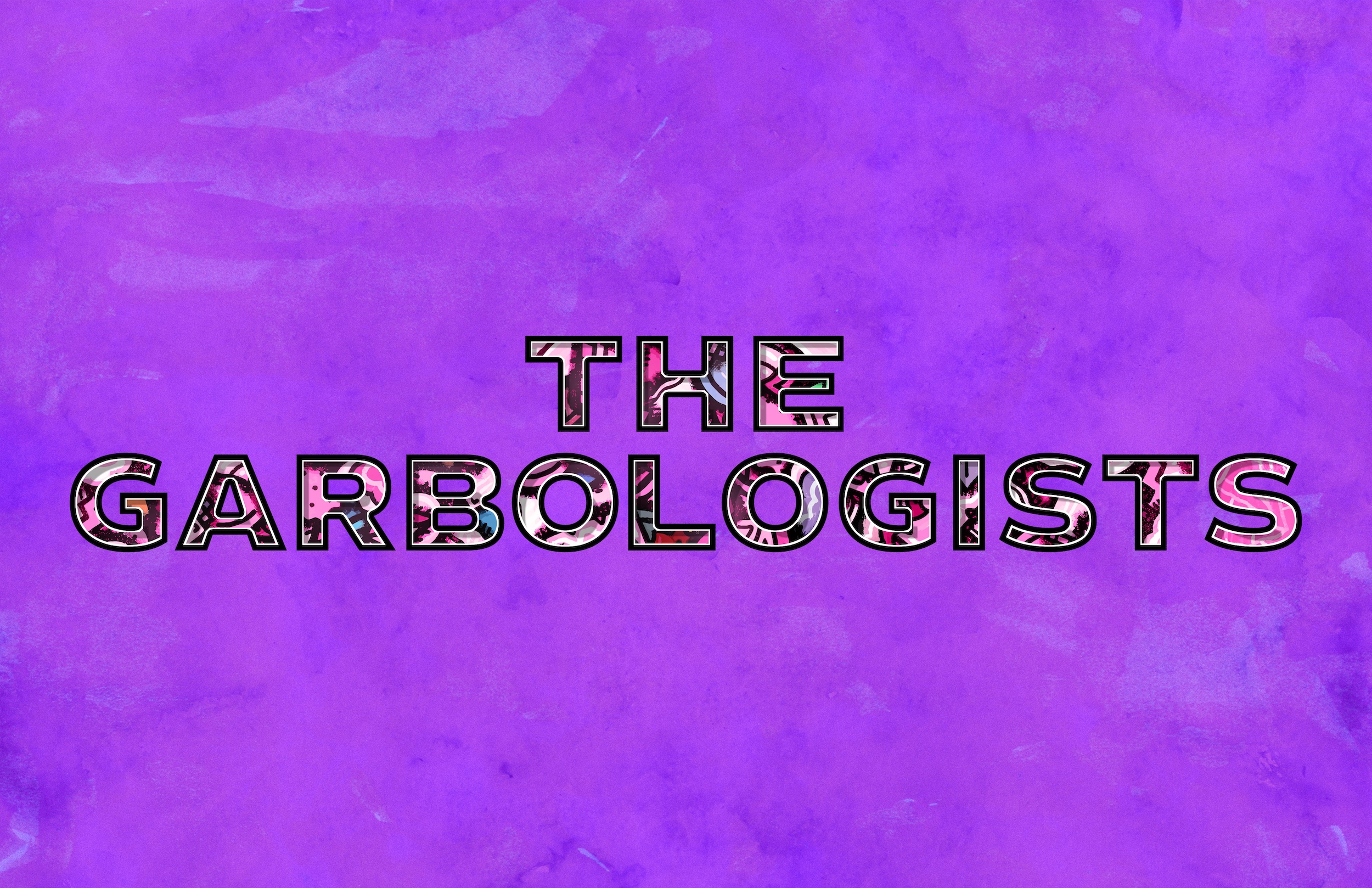 The Garbologists title as a logo, on purple mottled background
