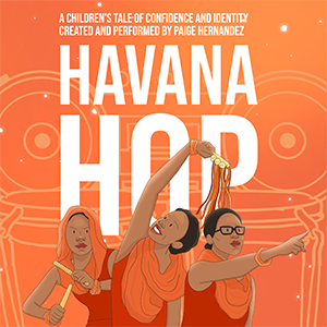 Orange background with the title Havana Hop and an illustration of three women dancing or playing instruments
