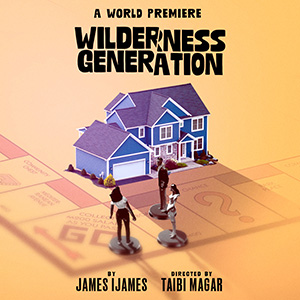 Yellow background with the title Wilderness Generation. An illustration of a suburban house on a Monopoly board and 3 people are game pieces.