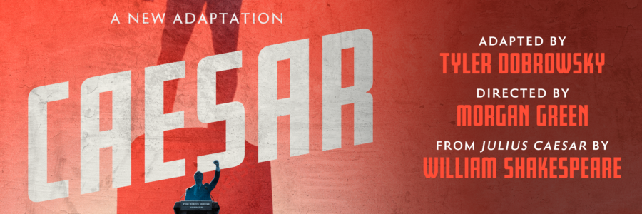 Caesar - Philadelphia Theatre Company